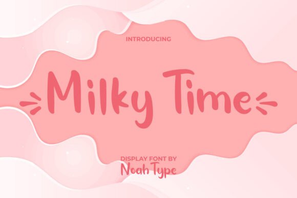 Milky Time: A Practical Review of This Cute Display Typeface for Campaign Design