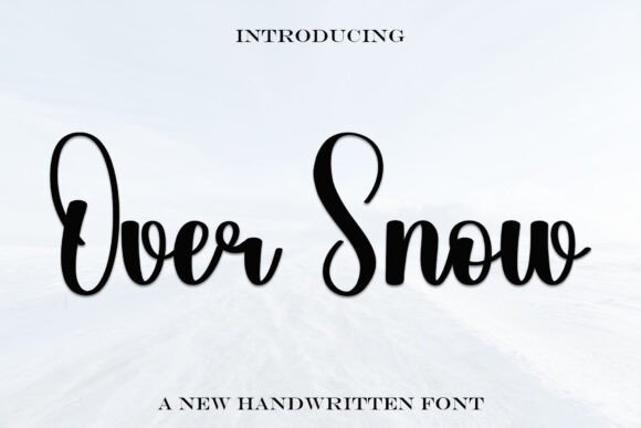 Over Snow: A Handwritten Typeface for Elegant Craft Projects