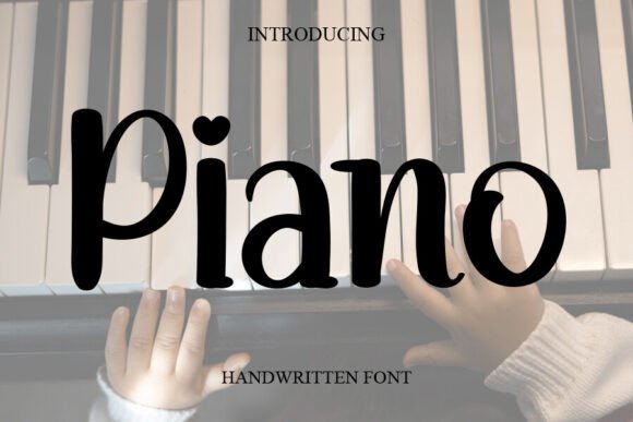 Piano Typeface: A Handwritten Font for Authentic Branding