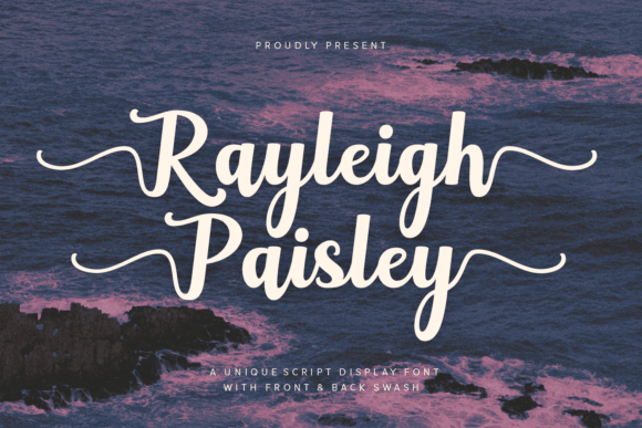 Rayleigh Paisley: The Script Typeface That Elevates Campaign Visuals